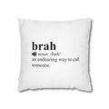 Brah Pillowcase