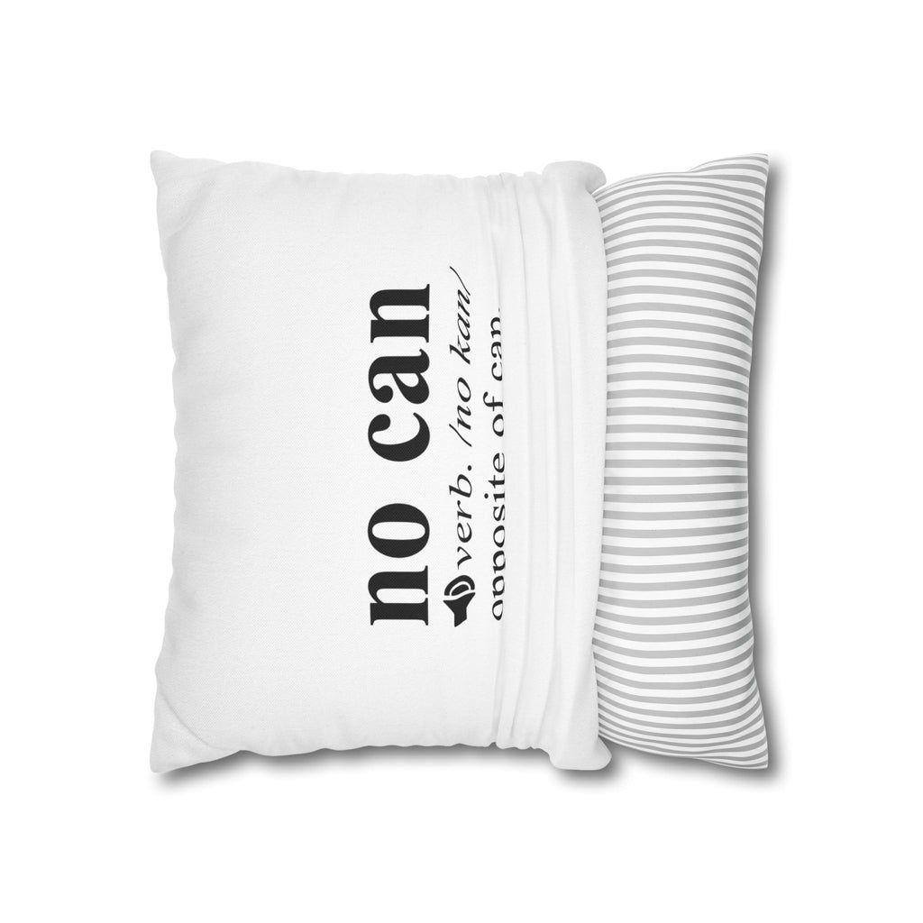No Can Pillowcase